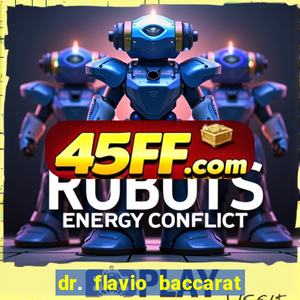 dr. flavio baccarat franco montoro